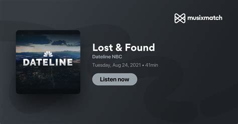 dateline nbc lost and found|dateline nbc episode list.